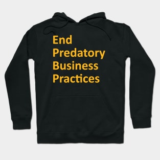 End Predatory Business Practices - Yellow Hoodie